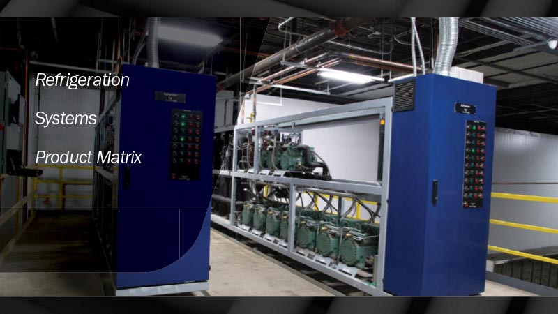 Hillphoenix Refrigeration Systems Product Matrix